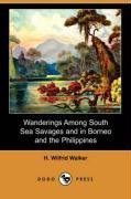 Wanderings Among South Sea Savages and in Borneo and the Philippines (Dodo Press) under Borneo in The Books Store