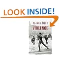 Violence: Six sideways reflections (Big Ideas)