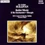 Sir Arthur Sullivan, Ballet Music; L'lle Enchantee, Thespis. TRE Concer Orchestra, Dublin, Andrew Penny cond.