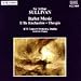 Image of Sir Arthur Sullivan, Ballet Music; L'lle Enchantee, Thespis. TRE Concer Orchestra, Dublin, Andrew Penny cond.