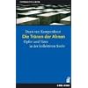 Die Tr�nen der Ahnen: Opfer und T�ter in der kollektiven Seele