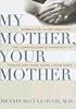 My Mother, Your Mother: Embracing 