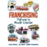 Franchising: Pathway to Wealth Creation by Spinelli Jr., Stephen, Rosenberg, Robert, Birley, Sue [FT Press, 2003] (Paperback) [Paperback]