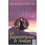 La sacerdotessa di Avalondi Marion Zimmer Bradley