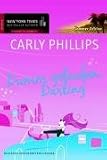 Dumm gelaufen, Darling. - Carly Phillips, Judith Heisig