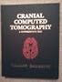 Cranial Computed Tomography: A Comprehensive Text