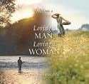 Loving a Man/Loving a Woman