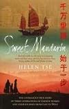 Sweet Mandarin: The Courageous True Story of Three Generations of Chinese Women and Their Journey from East to West