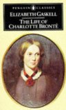 The Life of Charlotte Bronte (English Library) by Gaskell, Elizabeth