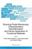 Scanning Probe Microscopy: Characterization, Nanofabrication and Device Application of Functional Materials: Proceedings of the NATO Advanced Study Institute ... Portugal, 1 - 13 October 2002 (Nato Science)