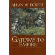 Gateway to Empire (Winning of America Series)