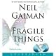 Fragile Things: Short Fictions and Wonders
