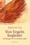 Produkt-Bild: Von Engeln begleitet: 89 &Uuml;bungen f&uuml;r ein erf&uuml;lltes Leben