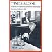 Times Alone: Selected Poems of Antonio Machado (Wesleyan Poetry)