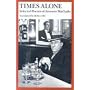 Times Alone: Selected Poems of Antonio Machado (Wesleyan Poetry)