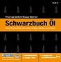 Schwarzbuch �l. 7 CDs + mp3-CD: Eine Geschichte von Gier, Krieg, Macht und Geld