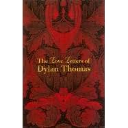 The Love Letters of Dylan Thomas