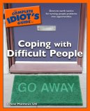 The Complete Idiot's Guide to Coping with Difficult People (Complete Idiot's Guide to)