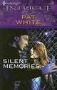 Silent Memories (Harlequin Intrigue Series)