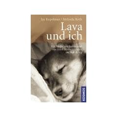 Lava und ich: Ein Welpe, ein Soldat und ein St�ck Menschlichkeit im Irak-Krieg