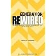 Generation Rewired ~ Jonathan Heimberg