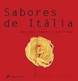 Sabores de Itália - Receitas simples e deliciosas