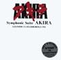 Akira Symphonic Suite