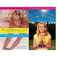 2 Book Set - Chelsea Handler: My Horizontal Life + Are You There Vodka? It's Me Chelsea