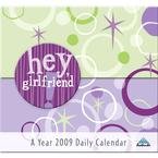 Hey Girlfriend! 2009 Mini Desk Calendar