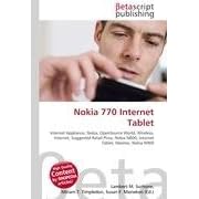 Nokia 770 Internet Tablet: Internet Appliance, Nokia, OpenSource World, Wireless, Internet, Suggested Retail Price, Nokia N800, Internet Tablet, Maemo, Nokia N900