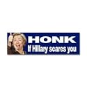 Honk If Hillary Scares You Bumper Sticker