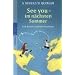 See you - im n�chsten Sommer: Eine deutsch-englische Geschichte