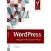 WordPress. Weblogs einrichten und administrieren