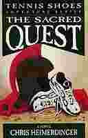 TENNIS SHOES ADVENTURE SERIES -  The Sacred Quest