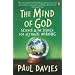 The Mind of God: Science and the Search for Ultimate Meaning (Penguin Press Science)