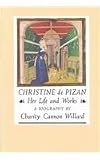 Buy : Christine de Pizan: Her Life and Works