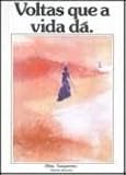 Voltas que a vida da