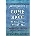 Come on Shore and We Will Kill You and Eat You All: An Unlikely Love Story