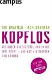 Kopflos: Wie unser Bauchgefühl uns in die Irre führt - und was wir dagegen tun können