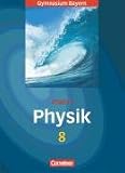 Fokus Physik - Gymnasium Bayern: 8 - Jahrgangsstufe - Sch&uuml;lerbuch - Dr. Angela F&ouml;sel, Prof. Dr. Helmut Hilscher, Peter Sander, Stefan Schweitzer, Anton Thanner, Dr. Friedrich W&ouml;rlen