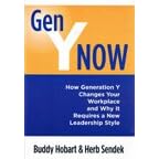 Gen Y Now: How Generation Y Changes Your Workplace and Why It Requires a New Leadership Style