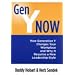 Gen Y Now: How Generation Y Changes Your Workplace and Why It Requires a New Leadership Style