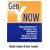Gen Y Now: How Generation Y Changes Your Workplace and Why It Requires a New Leadership Style