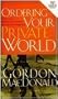 Ordering Your Private World - Man in the Mirror Edition - includes Study Guide