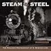 Steam & Steel 2009 Wall Calendar