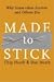 Books : Made to Stick: Why Some Ideas Survive and Others Die