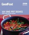 101 One-pot Dishes: Tried-and-tested Recipes (Good Food 101) Paperback