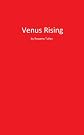 Venus Rising (Linda Kay Daniels Adventures)