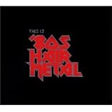  -  This Is '80s Hair Metal (3 Cd Box Set)