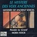 Mystery of Ancient Voices (Le Mystere Des Voix Anciennes)